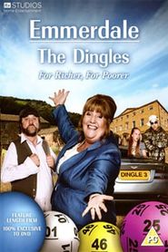 Emmerdale: The Dingles - For Richer, For Poorer 