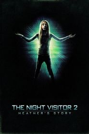 The Night Visitor 2: Heather's Story 