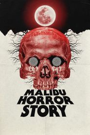 Malibu Horror Story 