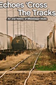 Echoes 'Cross the Tracks 