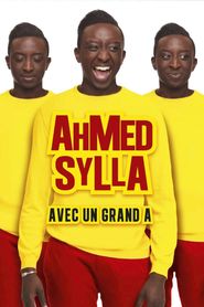 Ahmed Sylla : Avec un grand A 