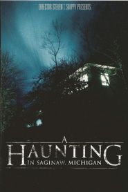 A Haunting in Saginaw, Michigan 