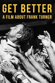 Get Better: A Film About Frank Turner 