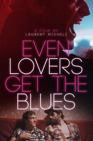 Even Lovers Get The Blues Even Lovers Get The Blues-hd