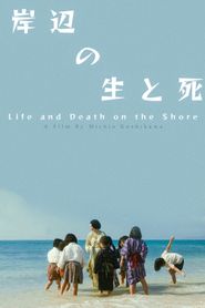 Life and Death on the Shore Life and Death on the Shore