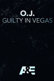 O.J.: Guilty in Vegas 