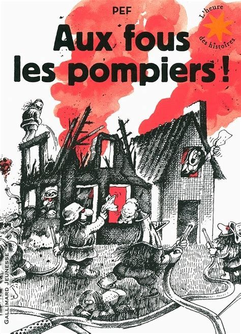 Aux folles les pompiers !