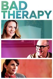 Bad Therapy 