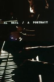 Al Neil: A Portrait 