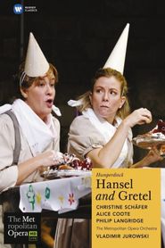 The Metropolitan Opera: Hansel and Gretel 