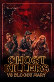 Ghost Killers vs. Bloody Mary series tv