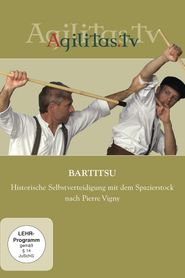 Bartitsu - Historische Selbstverteidigung mit dem Spazierstock nach Pierre Vigny 
