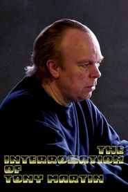 The Interrogation of Tony Martin 
