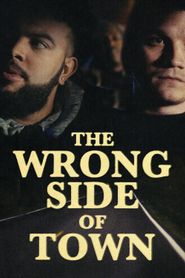 The Wrong Side of Town 