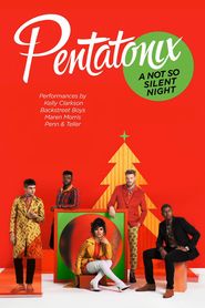 Pentatonix: A Not So Silent Night 