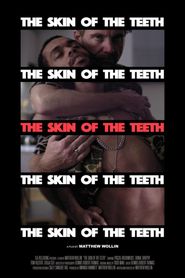 The Skin of the Teeth 