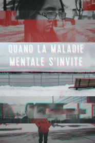 Quand la maladie mentale s'invite 