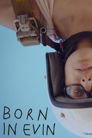 Born in Evin 