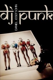 DJ Punk : le photographe Daniel Josefsohn 