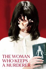The Woman Who Keeps a Murderer 