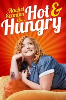 Rachel Scanlon is Hot and Hungry 