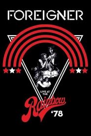 Foreigner - Live at the Rainbow '78 