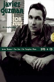 Javier Guzman: Ton Zuur 