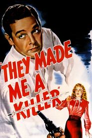 They Made Me a Killer 