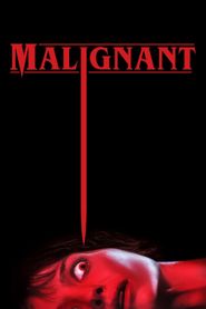 Malignant series tv