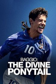 Il Divin Codino : L\'art du but par Roberto Baggio series tv