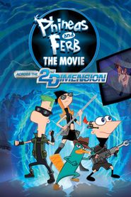Phinéas et Ferb, le film : Voyage dans la 2ème Dimension Phinéas et Ferb, le film : Voyage dans la 2ème Dimension-hd