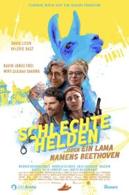 Schlechte Helden oder ein Lama namens Beethoven 