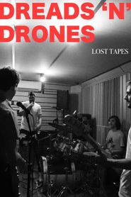 Dreads 'N' Drones: Fitas Perdidas 