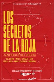 Los secretos de La Roja – Campeones del mundo 