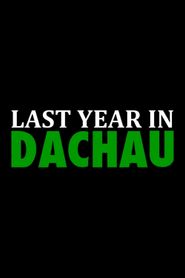 L'Année dernière à Dachau 