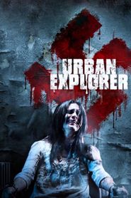 Urban Explorer - Le sous-sol de l\'horreur series tv