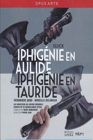 Gluck: Iphigenie en Aulide / Iphigenie en Tauride 