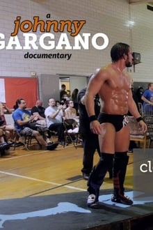 A Johnny Gargano Documentary: Volume 2 