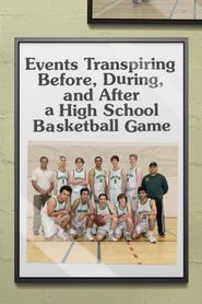 Events Transpiring Before, During, and After a High School Basketball Game 