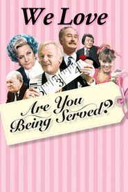 We Love Are You Being Served? 