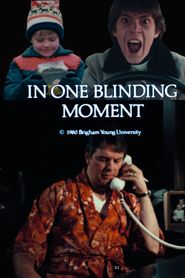 In One Blinding Moment 