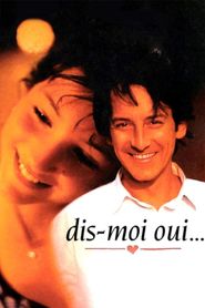 Dis-moi oui series tv