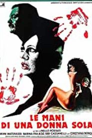 Le mani di una donna sola 