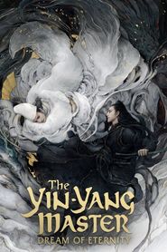 The Yin-Yang Master : Dream of Eternity series tv