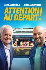 Attention au départ ! series tv