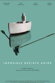 Imposible decirte adiós 