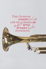 That Orchestra with the Broken Instruments That Orchestra with the Broken Instruments-hd