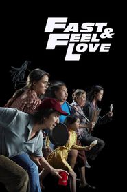 Fast & Feel Love series tv
