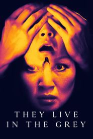 They Live in the Grey 