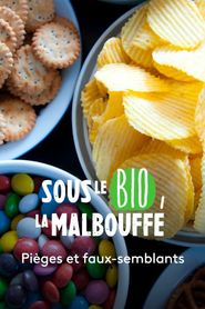 Sous le bio, la malbouffe 
